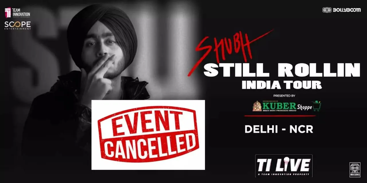 पंजाबी गायक शुभनीत का बड़ा इवेंट कैंसिल