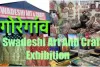 मुंबई :  गोरेगांव में स्वदेशी आर्ट एंड क्राफ्ट एग्जीबिशन; 19 जनवरी तक मौका