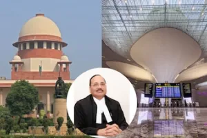 नवी मुंबई एयरपोर्ट नामकरण विवाद: सुप्रीम कोर्ट ने दखल देने से किया इनकार, याचिका खारिज